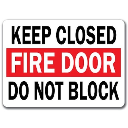 Signmission Safety Sign, 14 in Height, Plastic, 10 in Length, Door Closed MISC-Door Closed